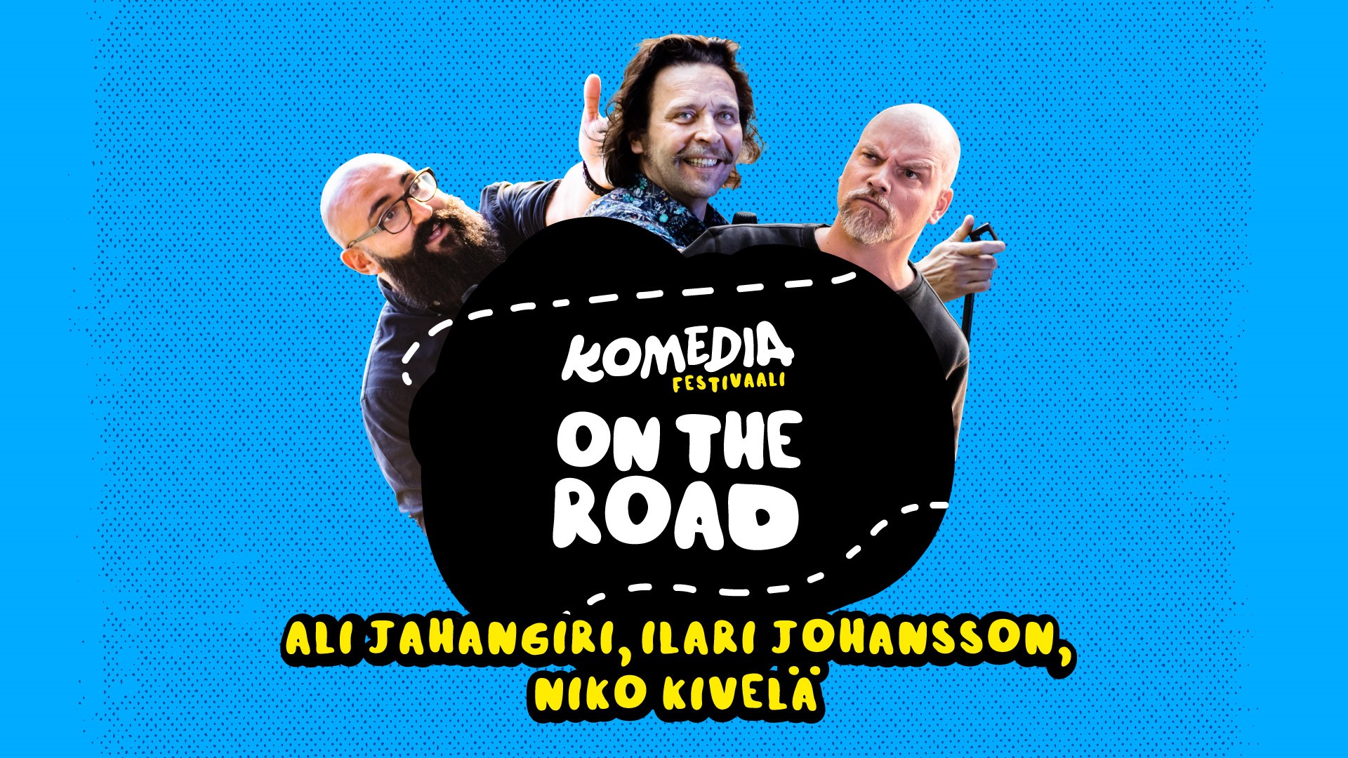 Komediafestivaali On The Road -kesäkiertueen koomikot Ali Jahangiri, Ilari Johansson ja Niko Kivelä